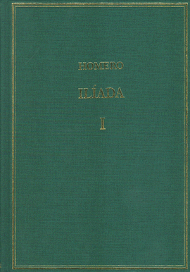 VOLUMEN I. IL�ADA: CANTOS I-III