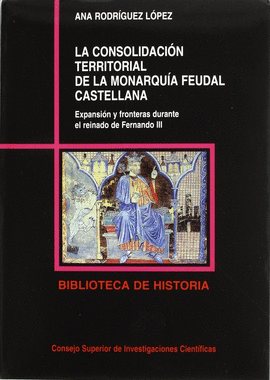 LA CONSOLIDACI�N TERRITORIAL DE LA MONARQU�A FEUDAL CASTELLANA