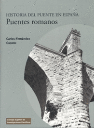 HISTORIA DEL PUENTE EN ESPA�A. PUENTES ROMANOS