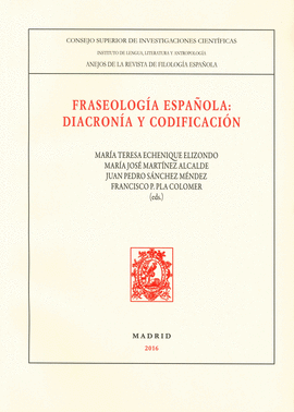 FRASEOLOG�A ESPA�OLA: DIACRON�A Y CODIFICACI�N