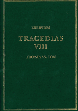 TRAGEDIAS VIII: TROYANAS; IN
