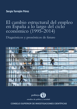 EL CAMBIO ESTRUCTURAL DEL EMPLEO EN ESPAA A LO LARGO DEL CICLO ECONMICO (1995-
