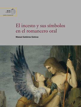 EL INCESTO Y SUS SMBOLOS EN EL ROMANCERO ORAL