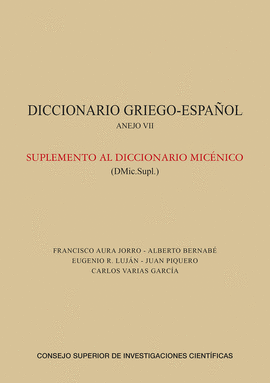 DICCIONARIO GRIEGO-ESPA�OL. ANEJO VII, SUPLEMENTO AL DICCIONARIO