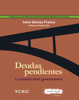 DEUDAS PENDIENTES LA JUSTICIA ENTRE GENERACIONES