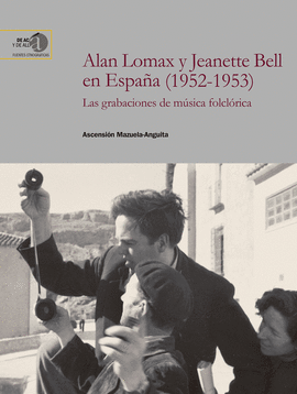 ALAN LOMAX Y JEANETTE BELL EN ESPAA (1952-1953) : LAS GRABACIONE