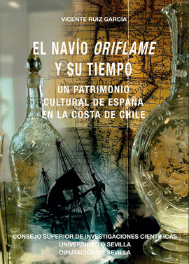 NAVIO ORIFLAME Y SU TIEMPO, EL: UN PATRIMONIO CULTURAL DE ESPA�A