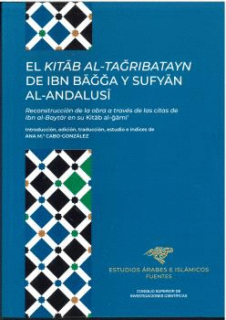 EL KITB AL-TAGRIBATAYN DE IBN BAGGA Y SUFYN AL-ANDALUS