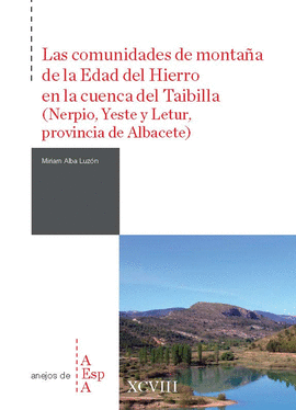 LAS COMUNIDADES DE MONTA�A DE LA EDAD DEL HIERRO EN LA CUENCA DEL TAIBILLA (NERP