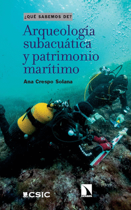 ARQUEOLOG�A SUBACU�TICA Y PATRIMONIO MAR�TIMO