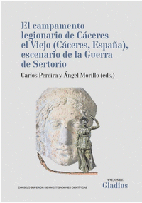 EL CAMPAMENTO LEGIONARIO DE CACERES EL VIEJO (CACERES, ESPAA), ESCENARIO DE LA