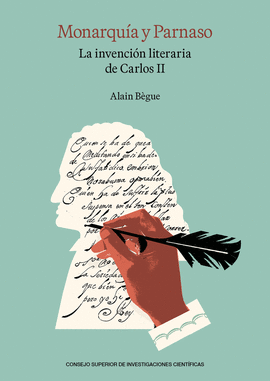 MONARQUA Y PARNASO: LA INVENCIN LITERARIA DE CARLOS II