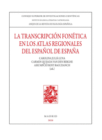LA TRANSCRIPCION FONETICA EN LOS ATLAS REGIONALES DEL ESPA�OL DE ESPA�A