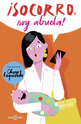 �SOCORRO, SOY ABUELA!