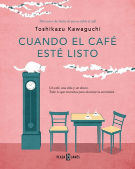 CUANDO EL CAF� EST� LISTO (ANTES DE QUE SE ENFR�E EL CAF� 5)