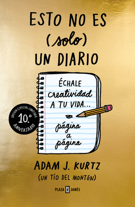 ESTO NO ES (SOLO) UN DIARIO (EDICIN 10. ANIVERSARIO)