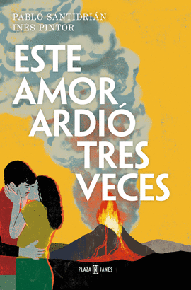 ESTE AMOR ARDI� TRES VECES