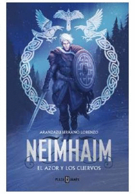 EL AZOR Y LOS CUERVOS (NEIMHAIM 2)
