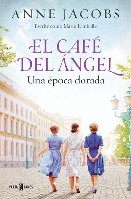 EL CAF DEL NGEL. UNA POCA DORADA (CAF DEL NGEL 5)