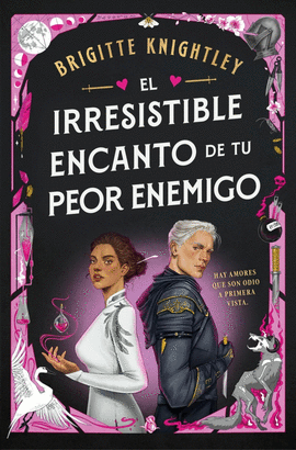 EL IRRESISTIBLE ENCANTO DE TU PEOR ENEMIGO