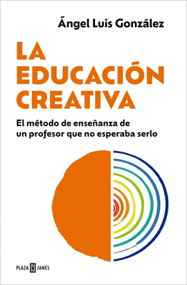 LA EDUCACI�N CREATIVA