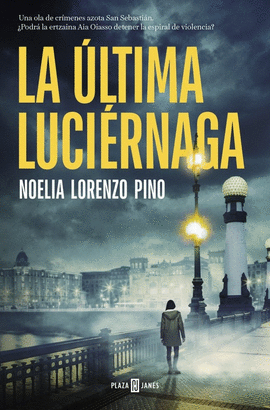 LA �LTIMA LUCI�RNAGA