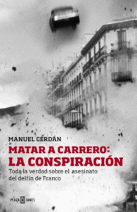 MATAR A CARRERO: LA CONSPIRACION TO