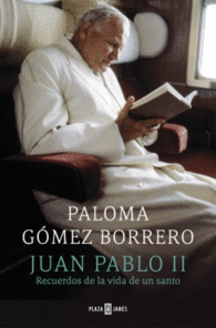 JUAN PABLO II RECUERDOS DE LA VIDA