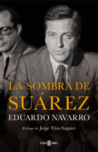 LA SOMBRA DE SUAREZ