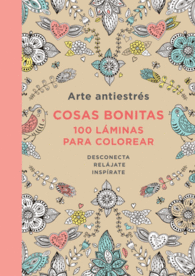 ARTE ANTIESTRES: COSAS BONITAS