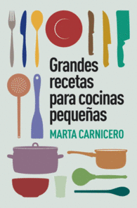 GRANDES RECETAS PARA COCINAS PEQUE