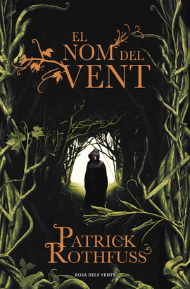 EL NOM DEL VENT (CR�NICA DE L'ASSASS� DE REIS 1)