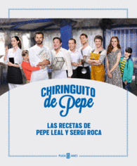 CHIRINGUITO DE PEPE LAS RECETAS DE PEPE LEAL Y SER