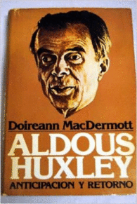 ALDOUS HUXLEY ANTICIPACI�N Y RETORNO