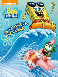 BOB ESPONJA. �EN LA CRESTA DE LA OLA!