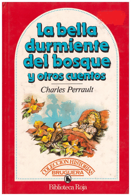 LA BELLA DURMIENTE DEL BOSQUE Y OTROS CUENTOS