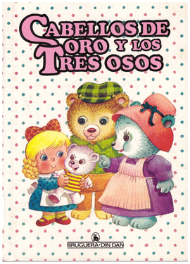 CABELLOS DE ORO Y LOS TRES OSOS