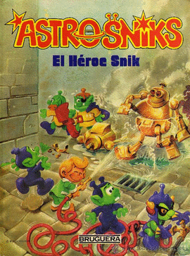 ASTROSNIKS EL HEROE SNIK