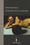 A TRAVES DE SU CUERPO