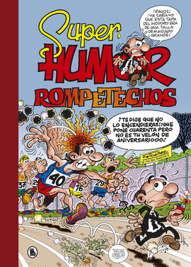 ROMPETECHOS. VIVIR PARA VER! (SPER HUMOR MORTADELO 37)