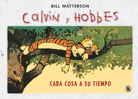 CADA COSA A SU TIEMPO (SPER CALVIN Y HOBBES 2)