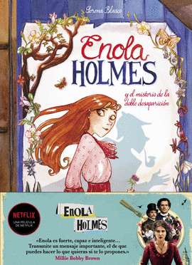 ENOLA HOLMES Y EL MISTERIO DE LA DOBLE DESAPARICIN (ENOLA HOLMES. LA NOVELA GR