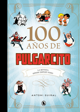100 A�OS DE PULGARCITO