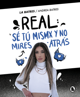 REAL: S� T� MISMA Y NO MIRES ATR�S