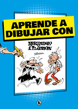 APRENDE A DIBUJAR CON MORTADELO Y FILEM�N