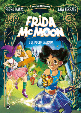 FRIDA MCMOON I LA POCI� DAURADA (MESTRES DE L'HUMOR FRIDA MCMOON 2)