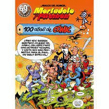 MORTADELO Y FILEM�N. 100 A�OS DE C�MIC