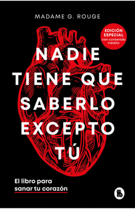 NADIE TIENE QUE SABERLO EXCEPTO T (EDICIN ESPECIAL CON CONTENIDO INDITO)