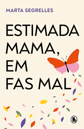 ESTIMADA MAMA, EM FAS MAL