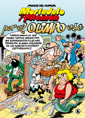 MORTADELO Y FILEM�N. POR EL OLIMPO ESE (MAGOS DEL HUMOR 192)